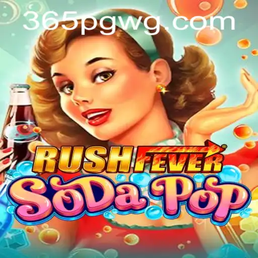 Descubra a Emoção do Jogo RushFeverSodaPop com o Módulo Inovador 365pg
